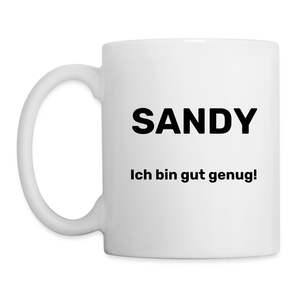 SANDY Fan-Tasse Sandy – „Ich bin gut genug“ | Der tägliche Begleiter für echte Fans - Weiß